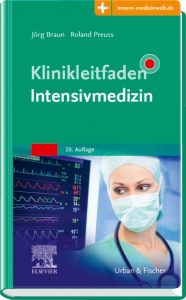 Klinikleitfaden Intensivmedizin, 10. Aufl. 2019
